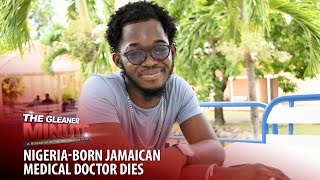 THE GLEANER MINUTE: No abortion or gay rights | Nigeria-born MD dies | 13-y-o shot in Manchester