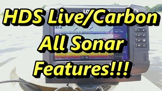 How to Use a Lowrance HDS - Sonar Features Explained- HDS Carbon / Live