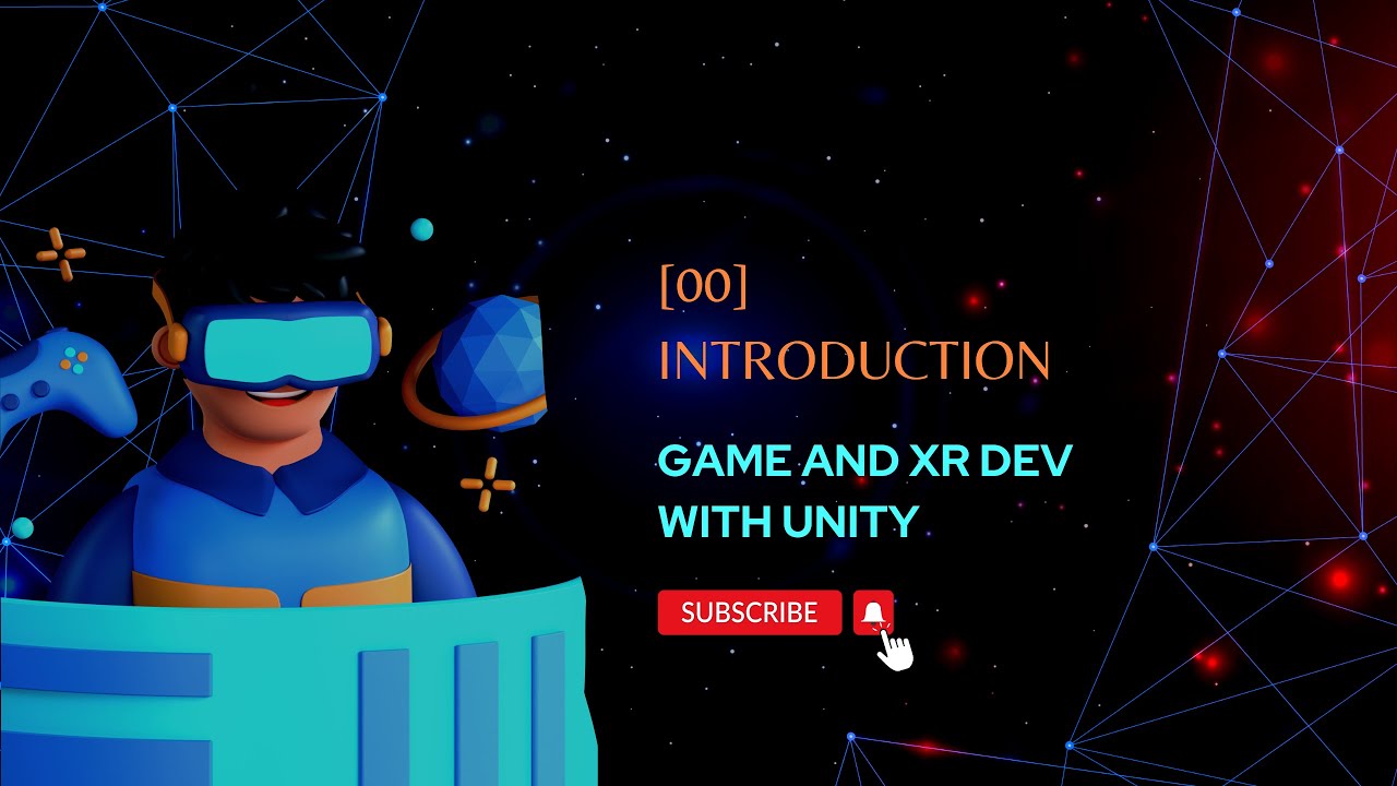 00 Introduction Game And Xr Development Using Unity Youtube