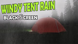 Windy Tent Rain for Sleeping BLACK SCREEN | Dark Screen Relaxation