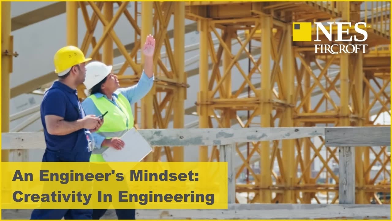 An Engineer's Mindset | Creativity In Engineering - YouTube