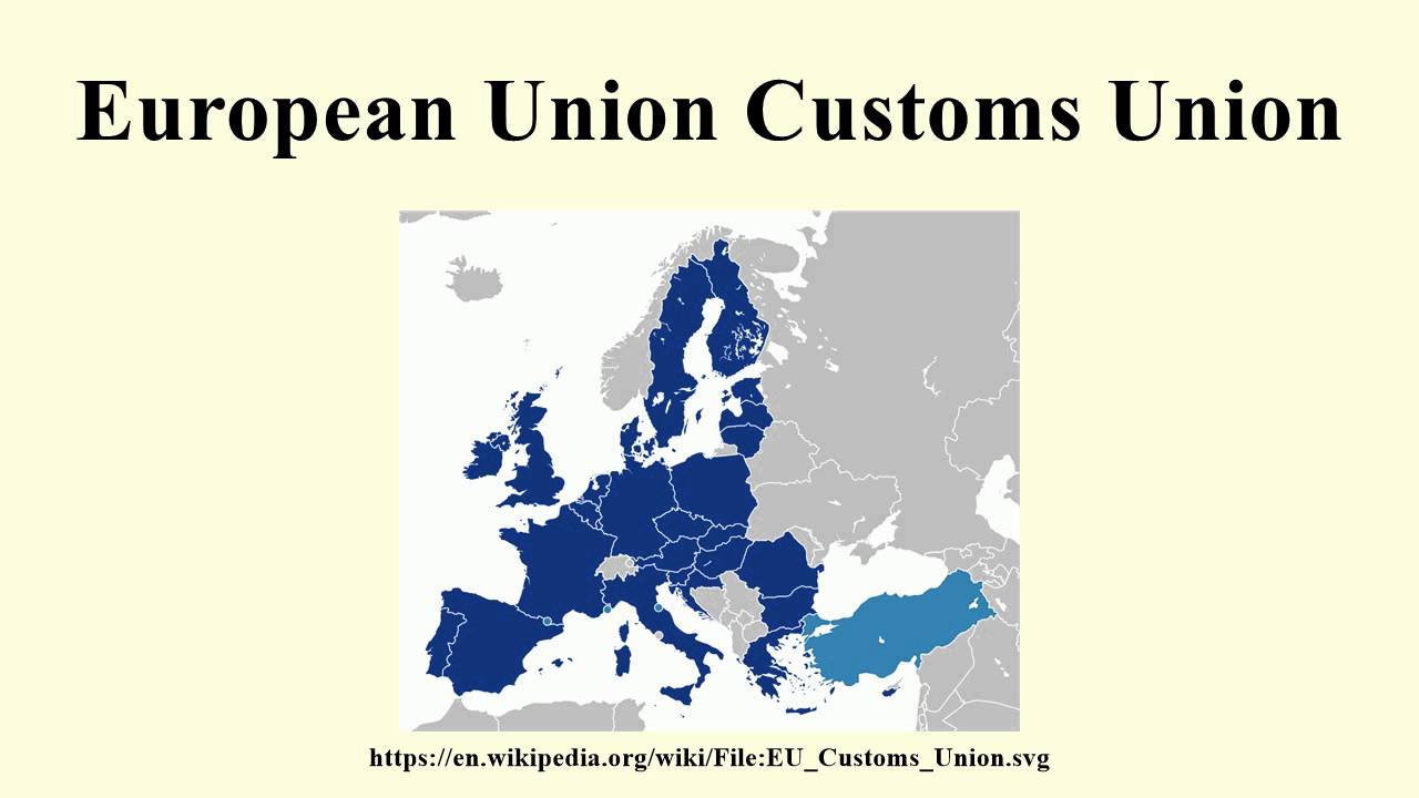 European Union Customs Union - YouTube