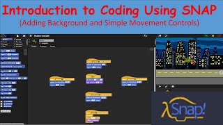 Introduction To Video Game Coding using SNAP (Adding Background and Simple Movement Controls)