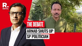 Arnab Shuts Up Ranting Samajwadi Party Politician Having One Sided Debate