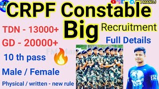 CRPF Constable Big Recruitment | Crpf TDN / Crpf GD | full details | FM Manoj 🔥