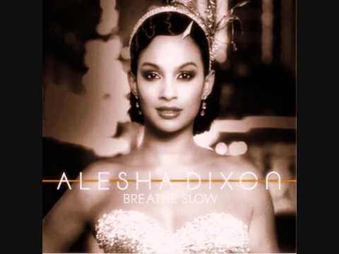 Alesha Dixon Breathe Slow (Remix) - YouTube