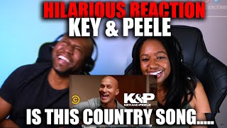 Hilarious Reaction To Key & Peele - Country Song