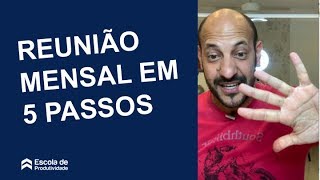 Reunião mensal em 5 passos!