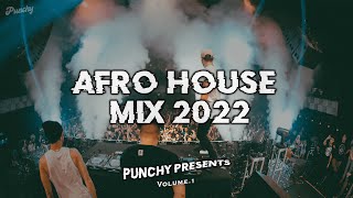 Afro House Mix 2022 I #1 I The Best Of Afro House 2022