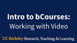 Working with Videos in bCourses