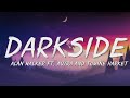 Alan Walker - Darkside (Lyrics) ft. Au/Ra and Tomine Harket