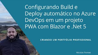 Portfolio #3 - Automatizando Build e Deploy de um projeto .Net no Azure DevOps