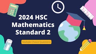 2024 HSC Mathematics Standard 2 Multiple Choice Solutions