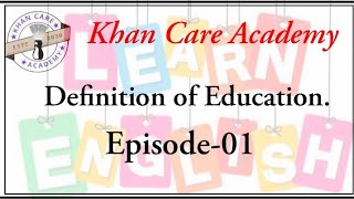 What is Education? /শিক্ষা কি?