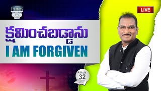 🔴 LIVE: I AM FORGIVEN  క్షమించబడ్డాను || Psalm 32 || Independence Day Special