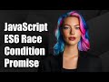 JavaScript ES6 Race Condition: Handling Promise Resolution and Events
