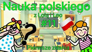 Pierwsze Polskie Zdania i Wyrażenia dla Początkujących - Lola i Leo #11