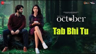 Tab Bhi Tu October Heart Touching Whatsapp Status  | Varun Dhawan & Banita | Rahat Fateh Ali Khan