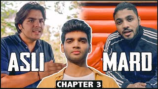 ASLI MARD Chapter 3 Ft. Raftaar & Ashish Chanchlani | Web Series Finale | Salil Jamdar & Co.