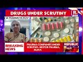 breaking news cdsco raises concern over the safety and effectiveness of 53 medicines