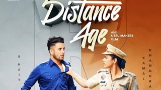 R Nait By Kamal Suryavanshi _ Distance Age (Official Video) _ Ft Gurlej Akhtar _ Latest Punjabi Song