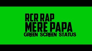 RCR - MERE PAPA RAP STATUS | NEW IMOVIE GREEN SCREEN STATUS 2020 | FATHER'S DAY NEW RAP STATUS