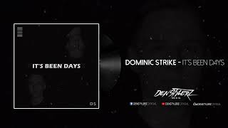 Dominic Strike - It's Been Days [CHILL HOUSE]