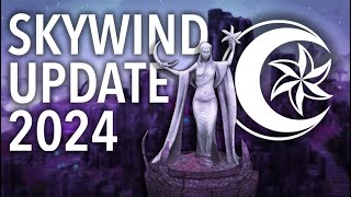 Skywind 2024: The Road So Far