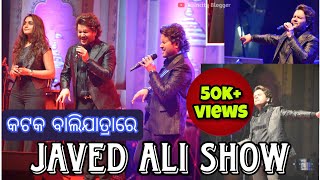 Javed Ali Live Performance🤩At Cuttack Balijatra 2022🔥😋Bollywood Nights🤙💙