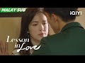 Trailer | Lesson In Love | iQIYI Malaysia