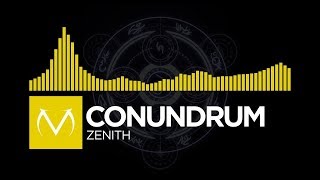 [Electro] - CONUNDRUM - Zenith [Free Download]