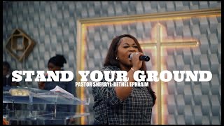 Stand Your Ground // Pastor Sherryl-Bethel Ephraim // 09.02.2025