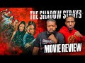 The Shadow Strays Movie Review