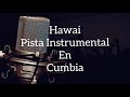 Hawai - Demo Pista Instrumental Karaoke - Cumbia