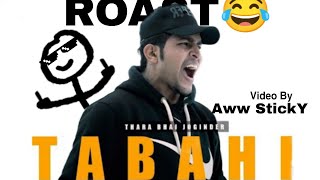 Thara Bhai Joginder "TABAHI" Roast! DISS TRACK on D Abdul and @Emiway Bantai