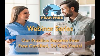 Our Practice Became Fear Free Certified, So Can Yours!