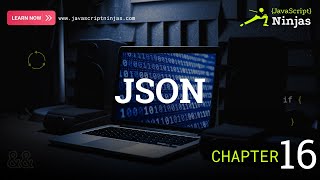 Master JSON in JavaScript — Parse, Stringify & Exchange Data (Chapter 16)