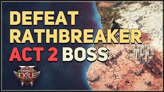 Defeat Rathbreaker Path of Exile 2