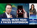 The Brazil-Musk Feud: X Faces Brazil Ban | Vantage with Palki Sharma