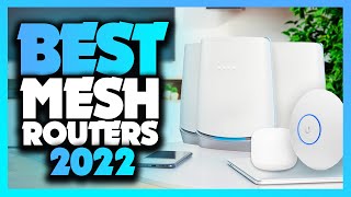 Top 5 Best Mesh Routers Of The Year 2022!
