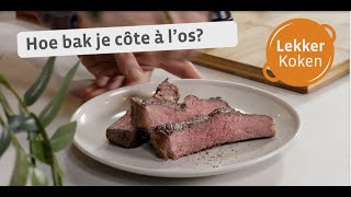 Hoe bak je côte à l’os? - Colruyt