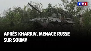 Après Kharkiv, menace russe sur Soumy