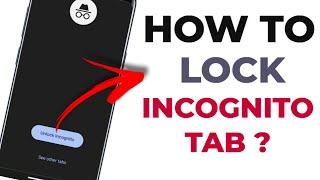 How To Lock Incognito Mode Tab In Google Chrome | Chrome Flags | English