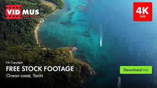 Free Stock Footage [No Copyright] | 4K Ocean coast, Yacht