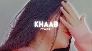 Khaab - Akhil | Lofi Music | Vrinda Editz