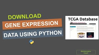 Bioinformatics for Beginners | Download Normal & Tumor gene expression data | tcga database | Python