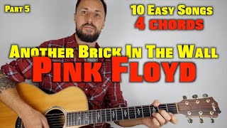 10 Easy Songs 4 Chords (Part 5) Another Brick In The Wall by Pink Floyd