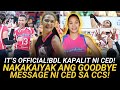 NAKAKAIYAK! Goodbye Message ni Ced Domingo sa Creamline! JIA at ALYSSA, NAGREACT!