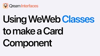 How to use classes in WeWeb for a card design
