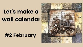 Easy to make Wall Calendar #2 February tutorial - Parisienne Steampunk + FREEBIE! Vintage style.